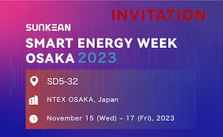 Sự kiện vinh quang, SUNKEAN và bạn đến cuộc hẹn năng lượng Osaka, tạo ra nhu cầu xanh cho thế giới!